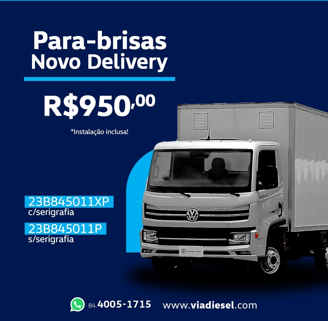 PARA-BRISA NOVO DELIVERY R$ 950,00 INSTALAÇÃO GRÁTIS